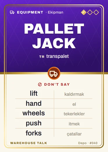 WAREHOUSE TALK kartı: PALLET JACK